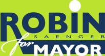 Elect Robin for Mayor
